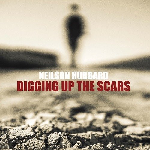 Cover for Neilson Hubbard · Digging Up The Scars (CD) (2021)