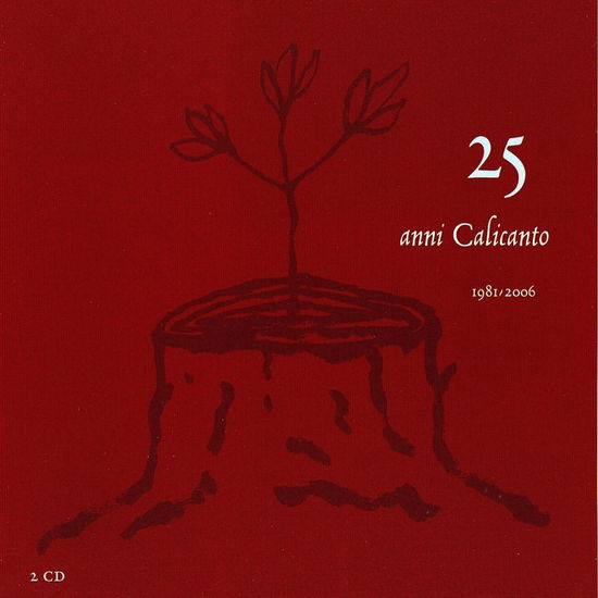 Cover for Calicanto · 25 Anni 1981-2006 (CD) (2007)