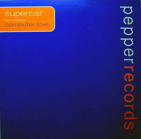 Cover for Supercar · Computer Love (SCD)