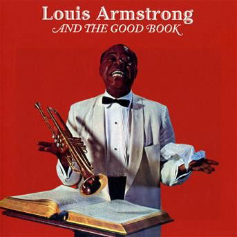 Cover for Louis Armstrong · And the Good Book (CD) [Bonus CD edition] (2009)