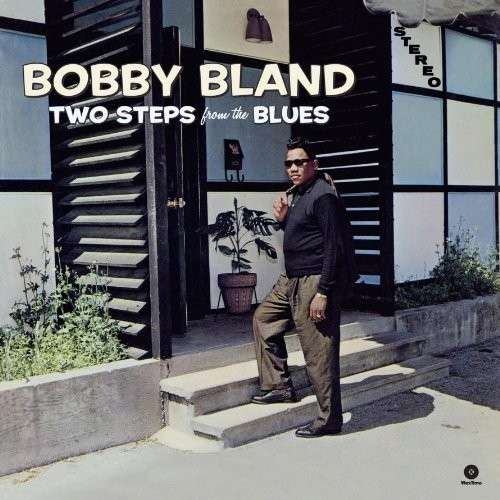 Two Steps from the Blues - Bobby Blue Bland - Musik - WAX TIME - 8436542015424 - 8. april 2014