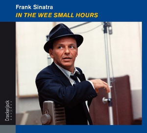Cover for Frank Sinatra · In the Wee Small Hours (+ 8 Bonus Tracks) (CD) [Deluxe edition] (2017)