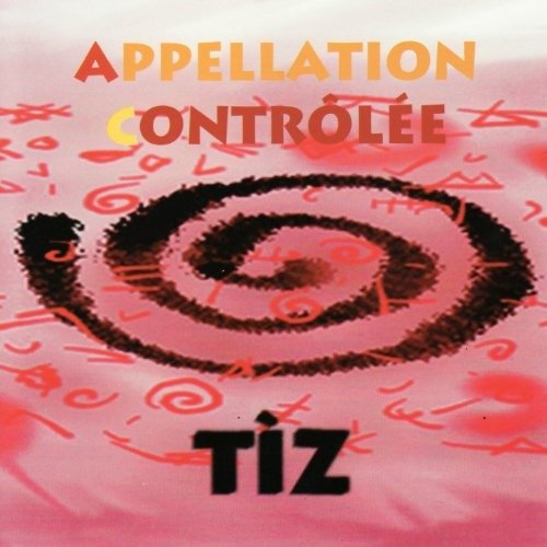 Cover for Appellation Controlee · Tiz (CD) (1995)