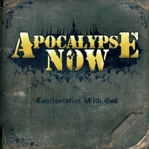 Cover for Apocalypse Now · Confrontation with God (CD) (2022)