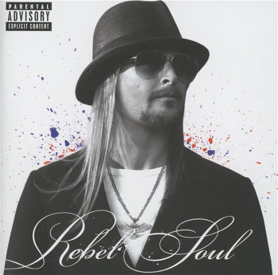 Cover for Kid Rock · Rebel Soul (CD) (2021)