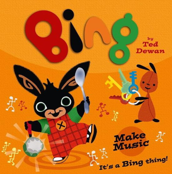 Cover for Ted Dewan · Bing: Make Music (Paperback Book) (2014)