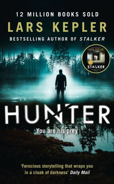 Hunter - Lars Kepler - Kirjat - HarperCollins Publishers - 9780008240424 - torstai 21. maaliskuuta 2019