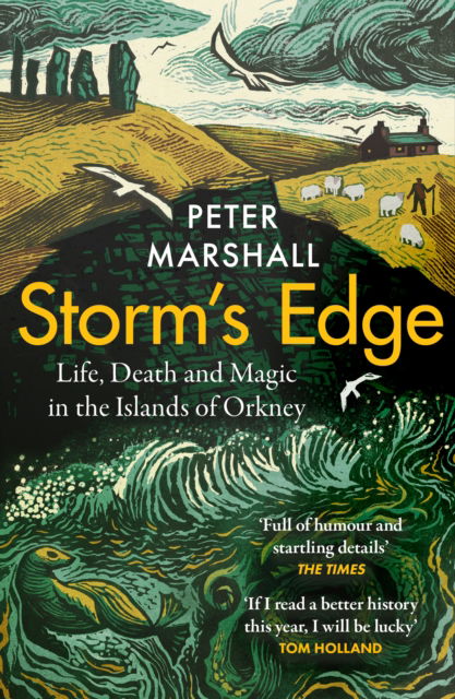 Storm?s Edge: Life, Death and Magic in the Islands of Orkney - Peter Marshall - Bücher - HarperCollins Publishers - 9780008394424 - 10. April 2025