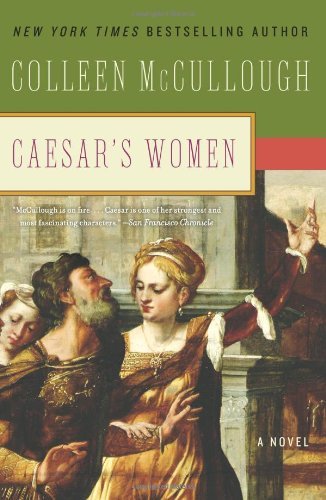 Caesar's Women - Masters of Rome - Colleen McCullough - Books - HarperCollins - 9780061582424 - November 11, 2008