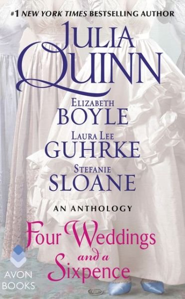 Cover for Julia Quinn · Four Weddings and a Sixpence: An Anthology (Paperback Book) (2016)