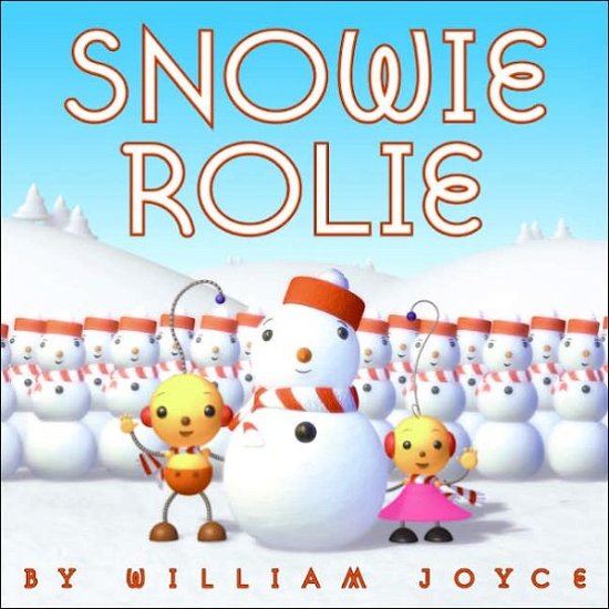 Cover for William Joyce · Snowie Rolie (Taschenbuch) (2005)