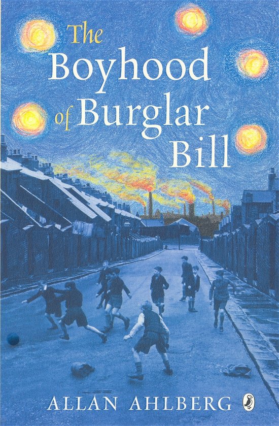 Allan Ahlberg · The Boyhood of Burglar Bill (Paperback Book) (2008)