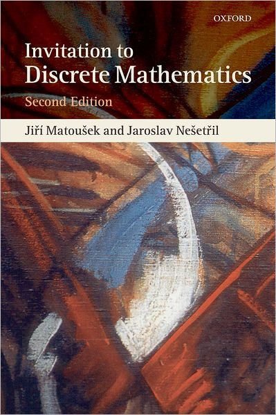 Cover for Matousek, Jiri (Professor of Computer Science, Charles University, Prague) · Invitation to Discrete Mathematics (Paperback Book) [2 Revised edition] (2008)