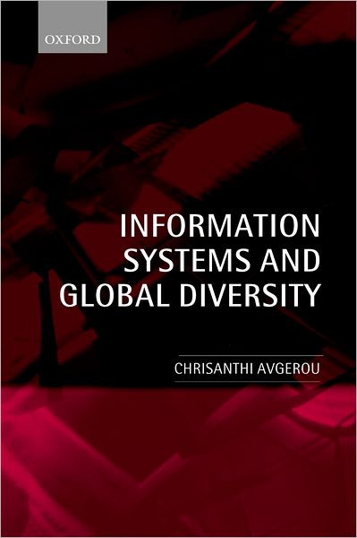 Cover for Avgerou, Chrisanthi (, Lecturer in Information Systems, London School of Economics) · Information Systems and Global Diversity (Taschenbuch) (2003)