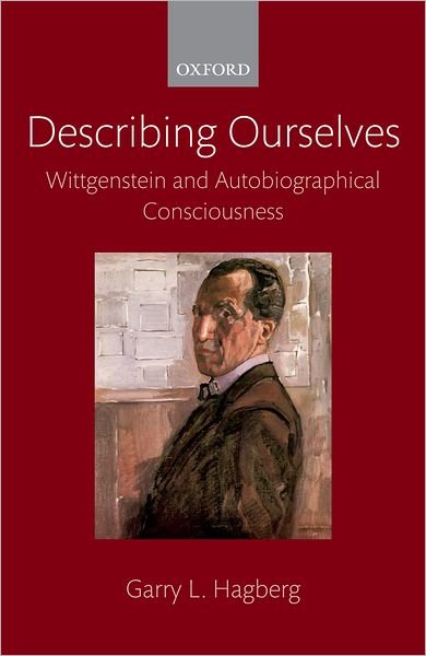 Cover for Hagberg, Garry (University of East Anglia) · Describing Ourselves: Wittgenstein and Autobiographical Consciousness (Taschenbuch) (2011)