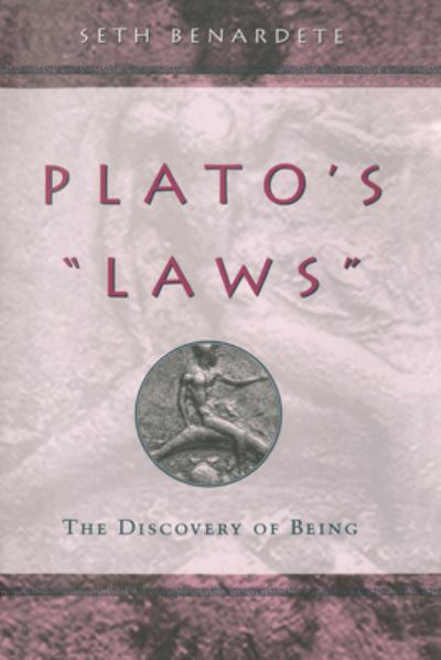 Cover for Seth Benardete · Plato's &quot;Laws&quot;: The Discovery of Being (Paperback Book) (2024)