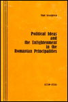 Political Ideas and the Enlightenment in the Roumanian Principalities - Vladimir Georgescu - Bøger - Columbia University Press - 9780231028424 - 15. januar 1972