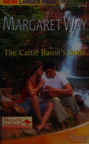 Cover for Margaret Way · Cattle Baron's Bride (Hardcover Book) (2006)