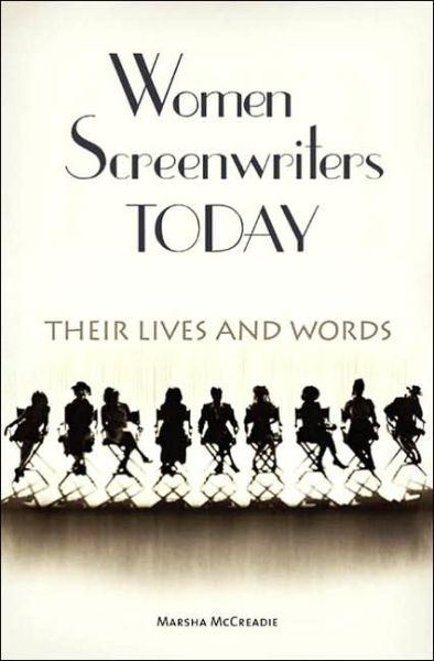 Cover for Marsha McCreadie · Women Screenwriters Today: Their Lives and Words (Hardcover Book) (2005)