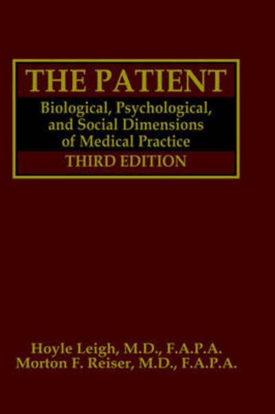 Cover for Hoyle Leigh · The Patient: Biological, Psychological, and Social Dimensions of Medical  Practice (Gebundenes Buch) [3rd ed. 1992 edition] (1992)