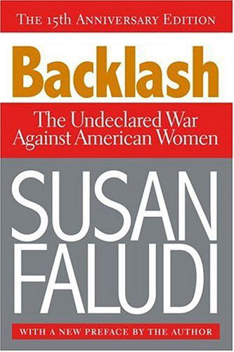 Cover for Susan Faludi · Backlash: the Undeclared War Against American Women (Paperback Book) [15 Anv edition] (2006)