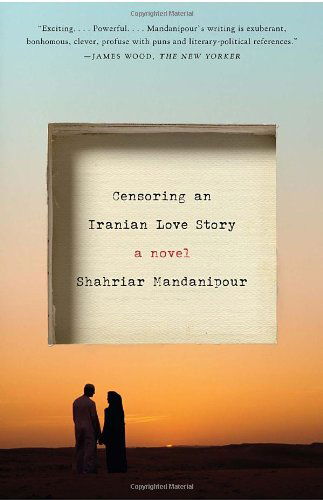 Cover for Shahriar Mandanipour · Censoring an Iranian Love Story (Paperback Book) (2010)