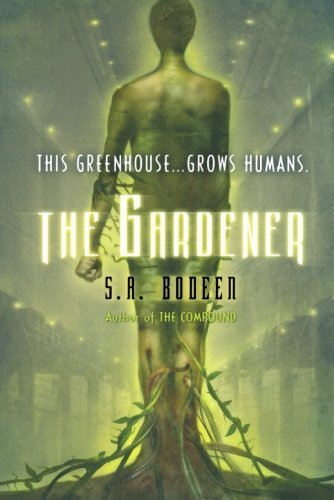 Cover for S. A. Bodeen · The Gardener (Paperback Book) (2011)