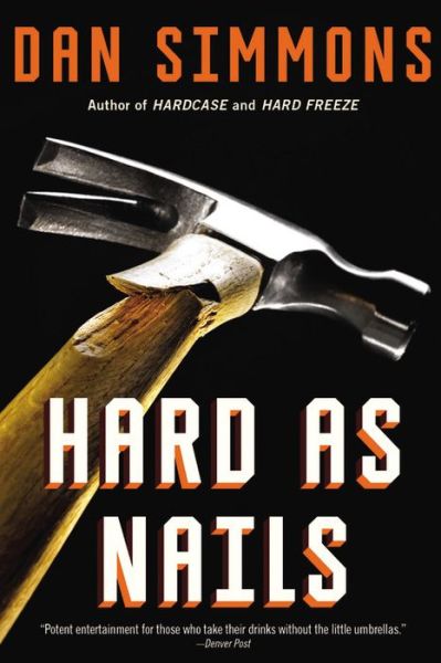 Cover for Dan Simmons · Hard as Nails (Paperback Book) (2015)