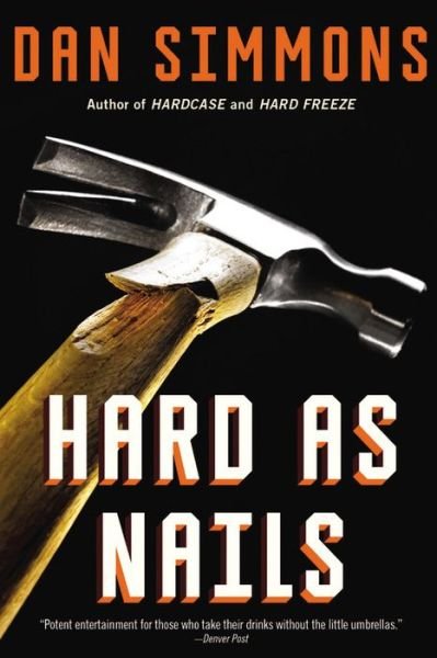 Cover for Dan Simmons · Hard as Nails (Paperback Bog) (2015)