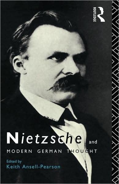 Nietzsche and Modern German Thought - Keith Ansell-Pearson - Books - Taylor & Francis Ltd - 9780415044424 - August 1, 1991