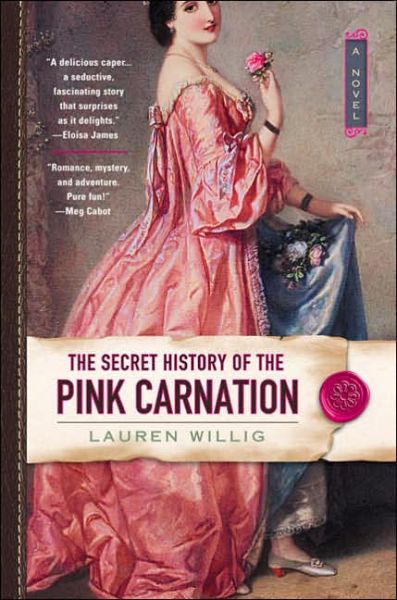 Cover for Lauren Willig · The Secret History of the Pink Carnation (Taschenbuch) (2005)