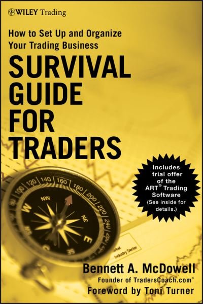 Cover for Bennett A. McDowell · Survival Guide for Traders: How to Set Up and Organize Your Trading Business - Wiley Trading (Hardcover Book) (2011)