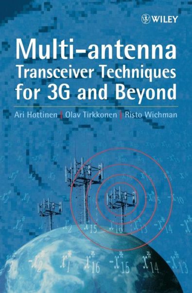 Cover for Hottinen, Ari (Nokia Research Centre, Finland) · Multi-antenna Transceiver Techniques for 3G and Beyond (Hardcover Book) (2003)