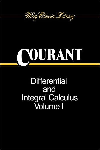 Cover for Courant, Richard, 1888-1972 (New York University) · Differential and Integral Calculus, Volume 1 - Wiley Classics Library (Paperback Book) (1988)