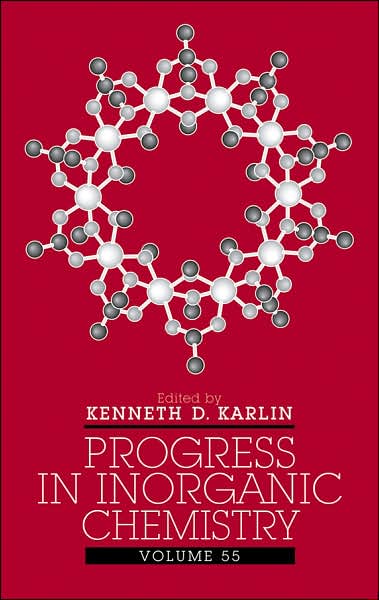 Cover for KD Karlin · Progress in Inorganic Chemistry, Volume 55 - Progress in Inorganic Chemistry (Innbunden bok) [Volume 55 edition] (2007)