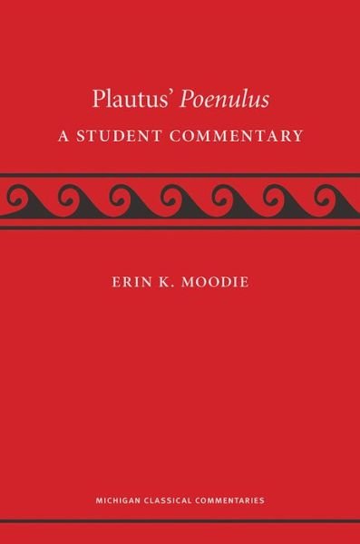 Cover for Erin K. Moodie · Plautus' Poenulus: A Student Commentary (Paperback Bog) (2015)