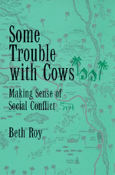 Cover for Beth Roy · Some Trouble with Cows: Making Sense of Social Conflict (Paperback Book) (1994)