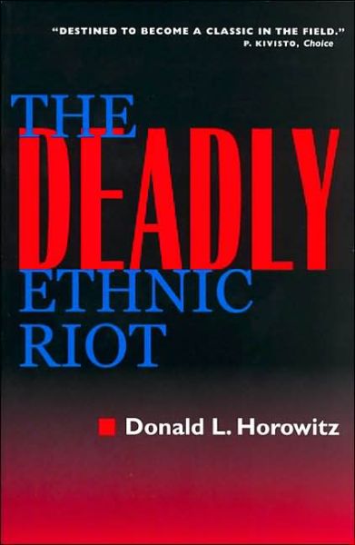 Cover for Donald L. Horowitz · The Deadly Ethnic Riot (Paperback Book) (2003)