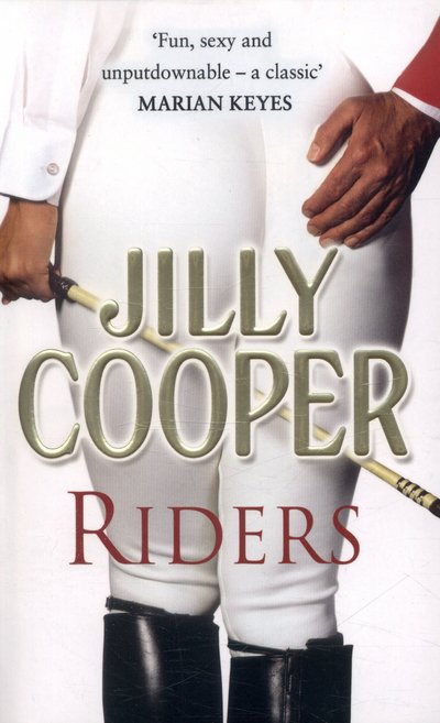 Cover for Jilly Cooper · Riders: Jilly Cooper’s sensational classic from the Sunday Times bestseller (Paperback Book) (2015)