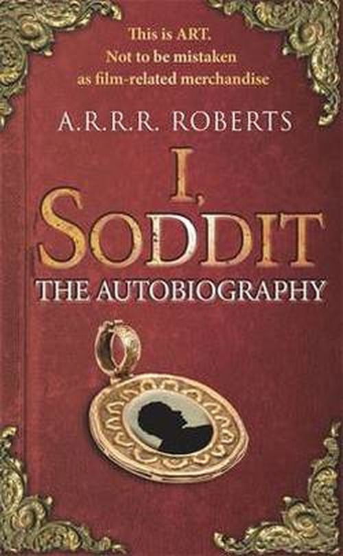 I, Soddit: The Autobiography - Adam Roberts - Books - Orion Publishing Co - 9780575096424 - September 19, 2013