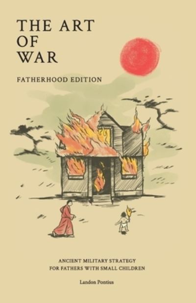 Cover for Landon Pontius · The Art of War - Fatherhood Edition (Paperback Book) (2020)