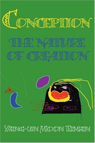 Cover for Yang-un Moon Eiman · Conception: the Nature of Creation (Paperback Book) (2000)