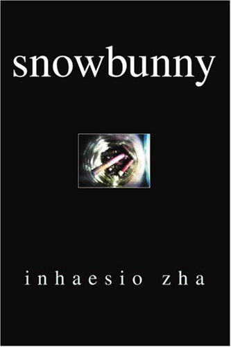 Cover for Inhaesio Zha · Snowbunny (Paperback Book) (2005)