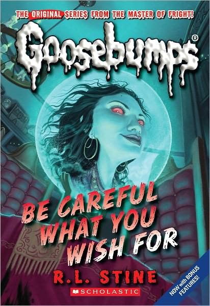 Cover for R. L. Stine · Be Careful What You Wish for (Turtleback School &amp; Library Binding Edition) (Goosebumps (Pb Unnumbered)) (Hardcover bog) (2009)