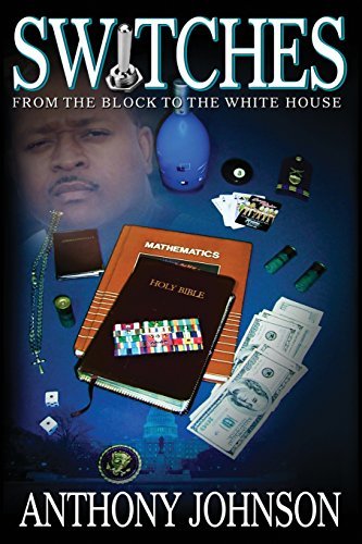 Cover for Anthony Johnson · Switches: from the Block to the White House (Paperback Bog) (2007)