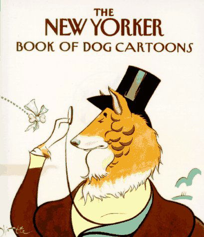 Cover for New Yorker · The New Yorker Book of Dog Cartoons (Paperback Book) [Min edition] (1995)