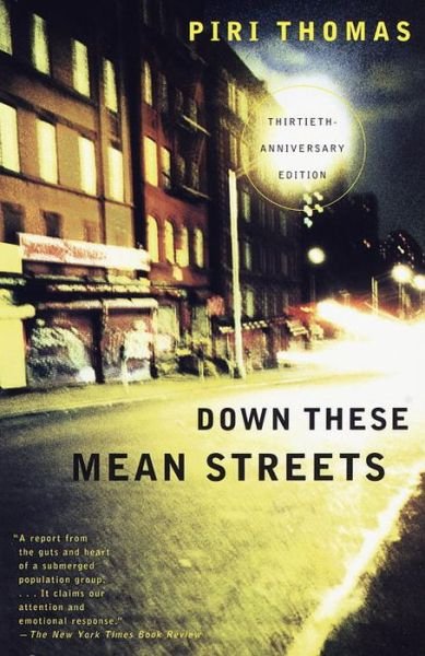 Cover for Piri Thomas · Down These Mean Streets: A Memoir (Paperback Book) [30th Anniversary edition] (1997)