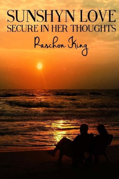 Cover for Raschon King · Sunshyn Love: Secure in Her Thoughts (Paperback Bog) (2015)
