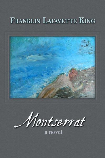 Cover for Franklin Lafayette King · Montserrat (Paperback Book) (2015)