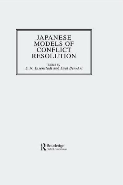Cover for S.N. Eisenstadt · Japanese Models Of Conflict Resolution (Innbunden bok) (1990)